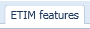 1. ETIM features tab