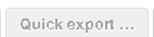 11. Quick export...