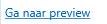 9. Ga naar preview