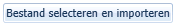 2. Bestand selecteren en importeren knop