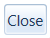 10. Close