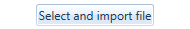 3. Select and import file