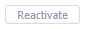 1. Reactivate button