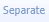 1. Separate button