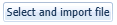2. Select and import file button