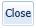 3. Close button