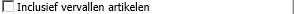 6. Inclusief vervallen artikelen