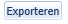 8. Exporteren knop