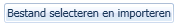 2. Bestand selecteren en importeren
